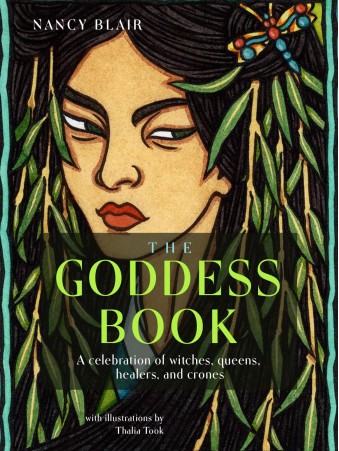 The Goddess Book by Nancy Blair & Thalia Took
